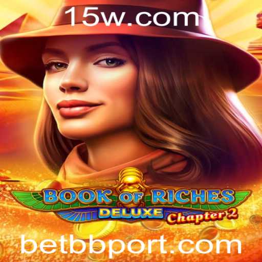 Explorando o Empolgante Jogo 'Book of Riches Deluxe Chapter 2' da BetBB